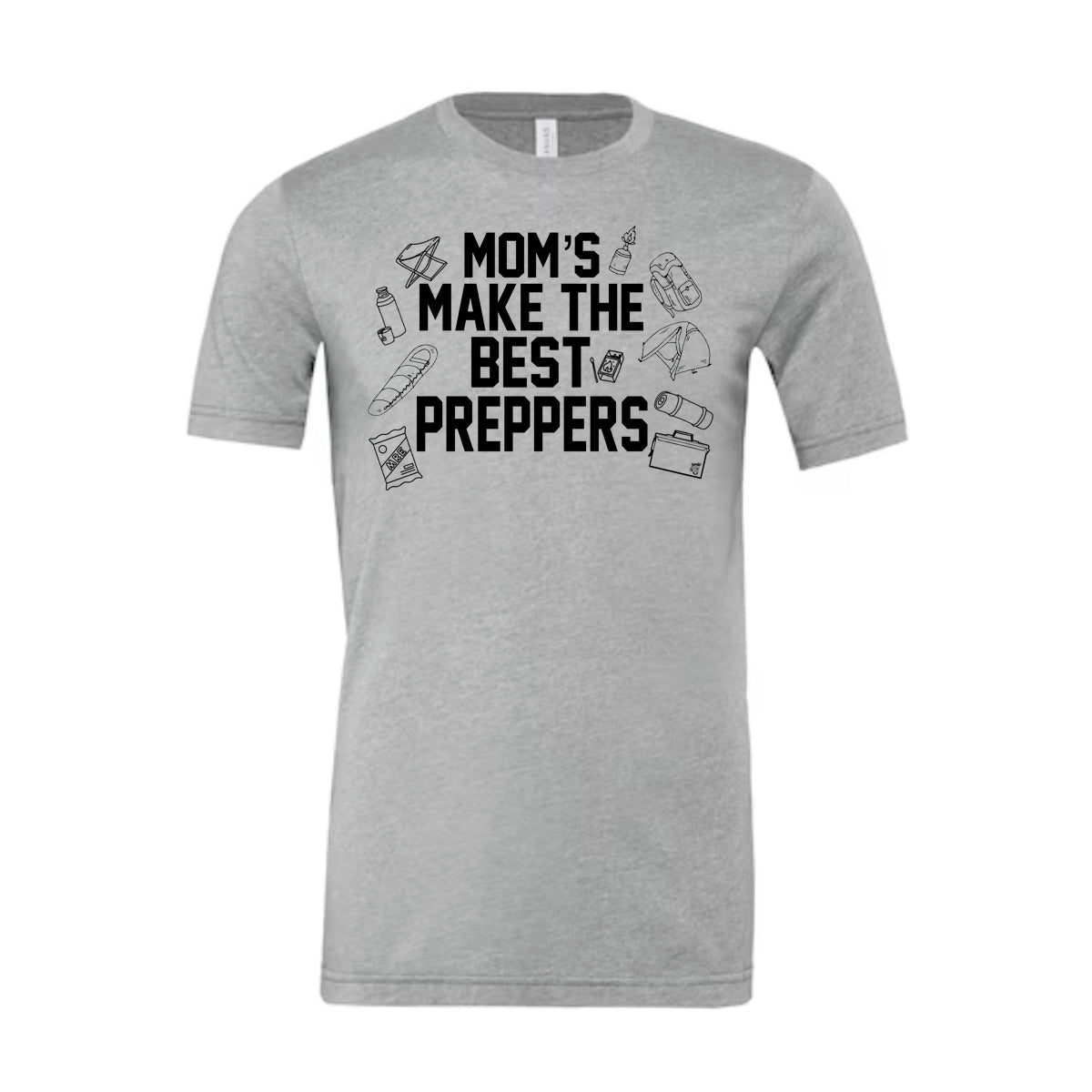 "Mom's Make the Best Preppers" T-Shirt