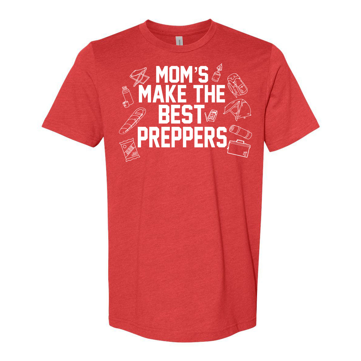 "Mom's Make the Best Preppers" T-Shirt