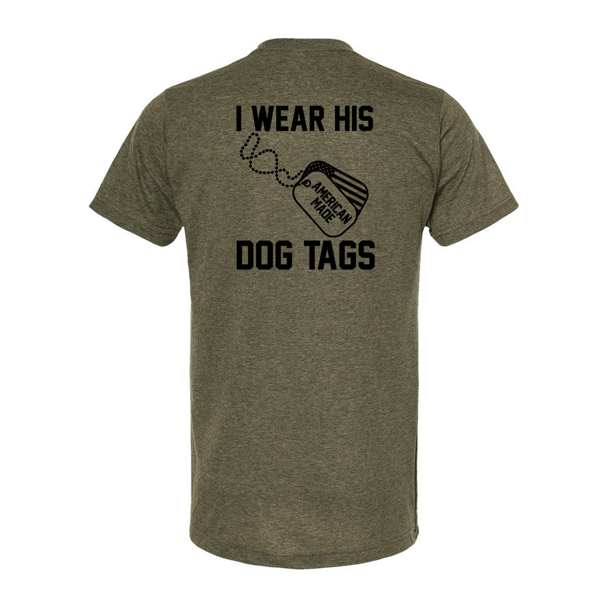 T-SHIRT "I WEAR HIS DOG TAGS" - Poly-Rich T-Shirt