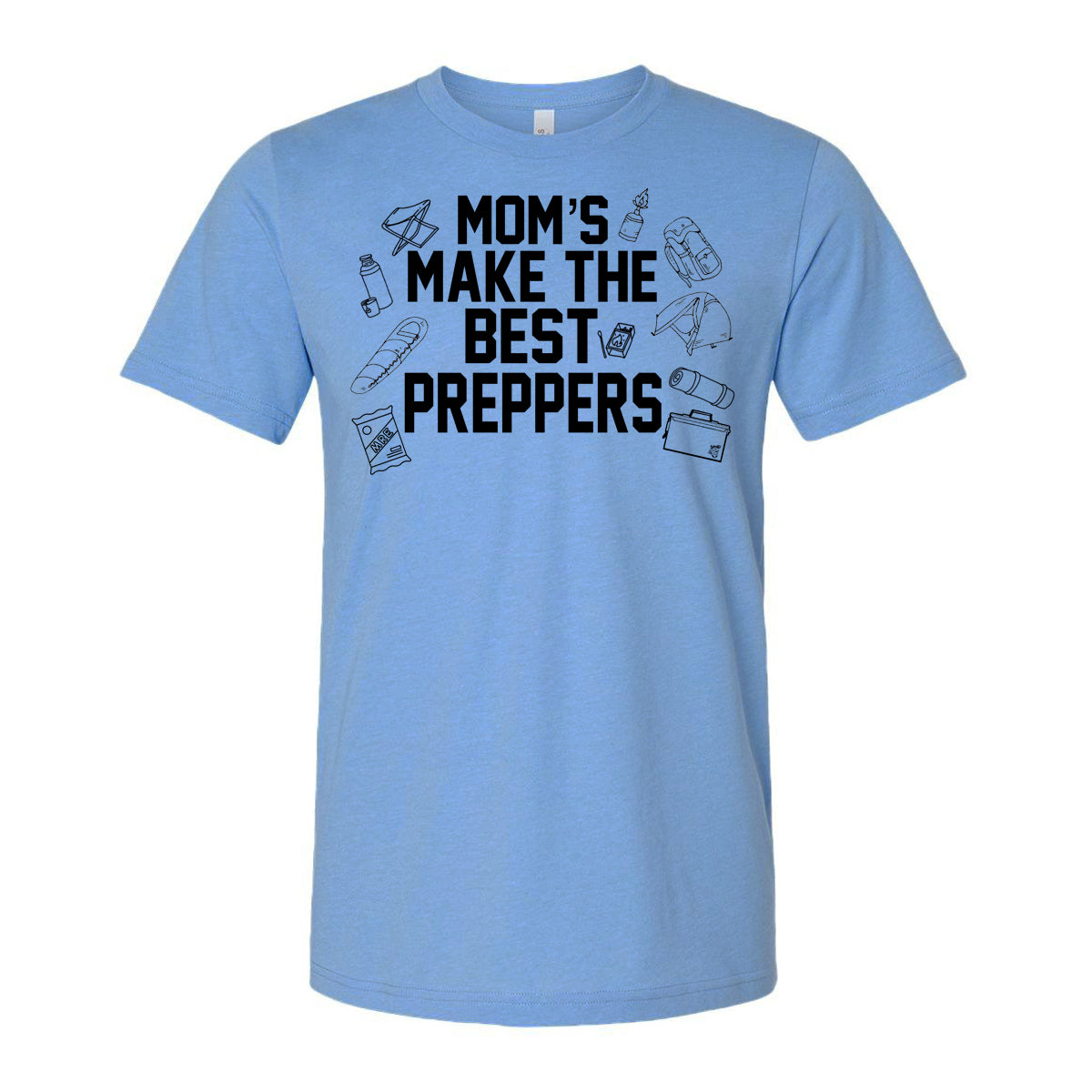 "Mom's Make the Best Preppers" T-Shirt