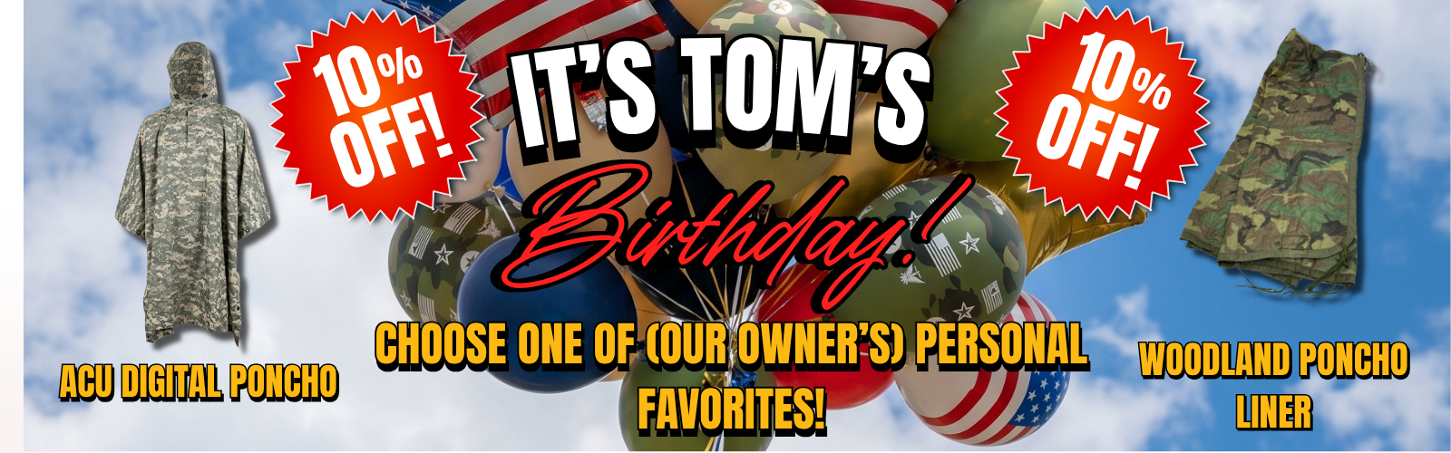 Promotional banner for Tom's birthday with ponchos and liner, featuring discounts from Ammo Can Man.
